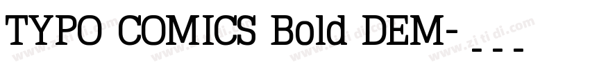 TYPO COMICS Bold DEM字体转换